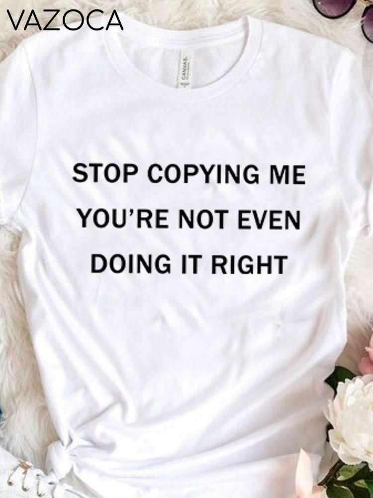 Stop Copying Me Tee