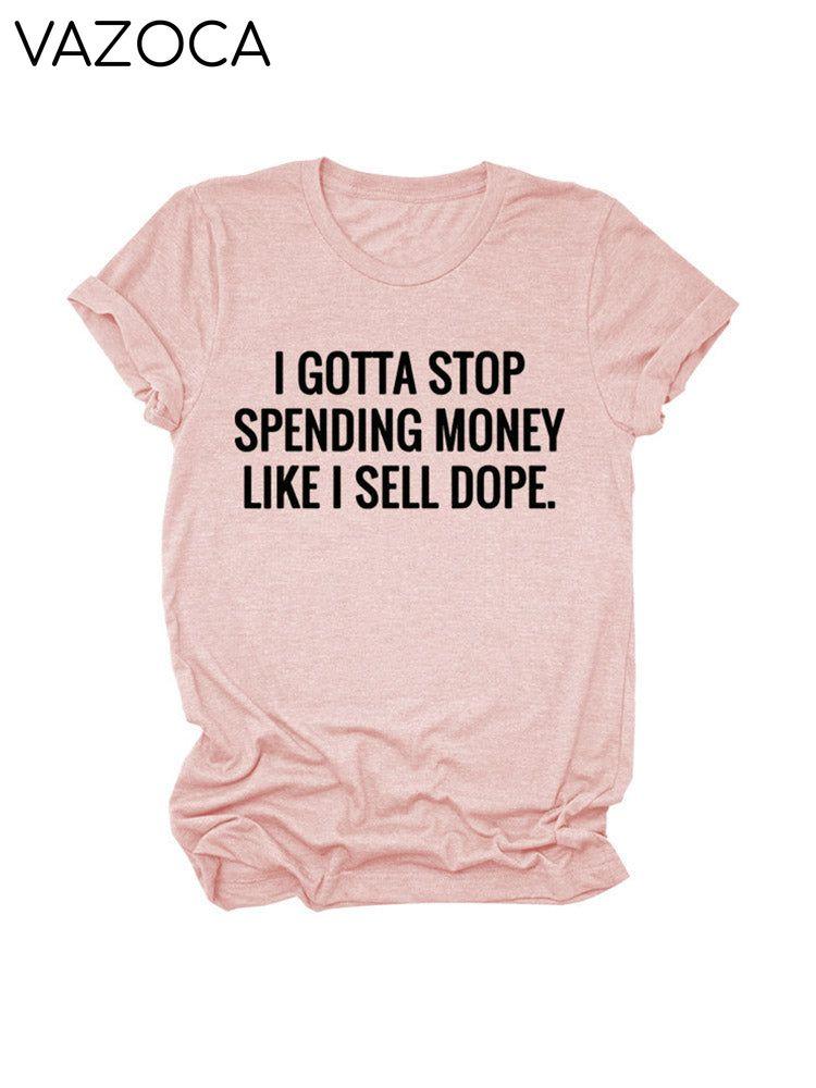 Stop Spending Money Tee