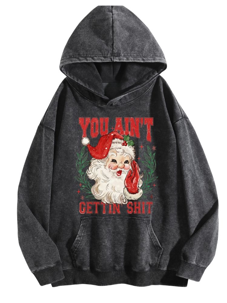 You Ain't Getting Nothing Christmas Shirt