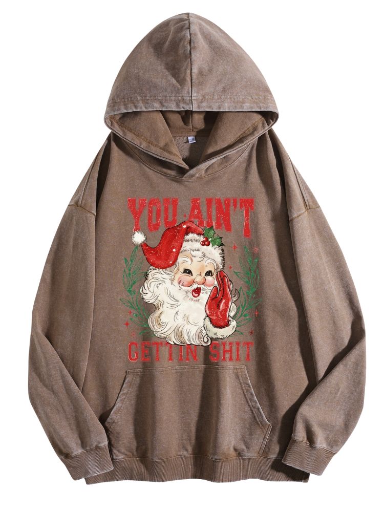 You Ain't Getting Nothing Christmas Shirt