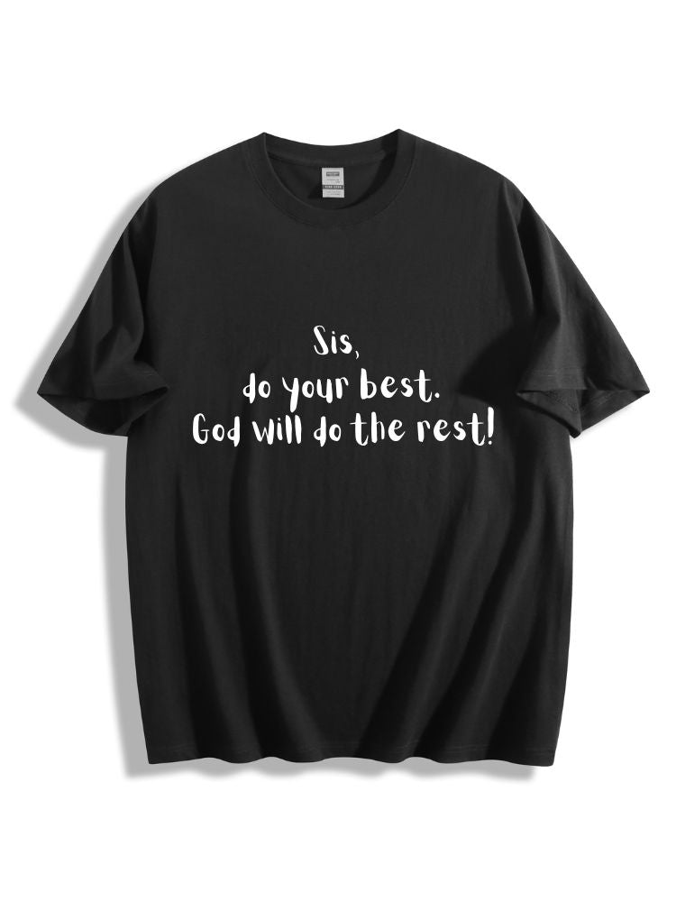 Sis Do Your Best Cotton Tee