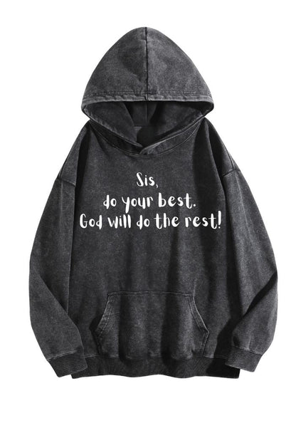 Sis Do Your Best God Will Do The Rest Vintage Hoodie