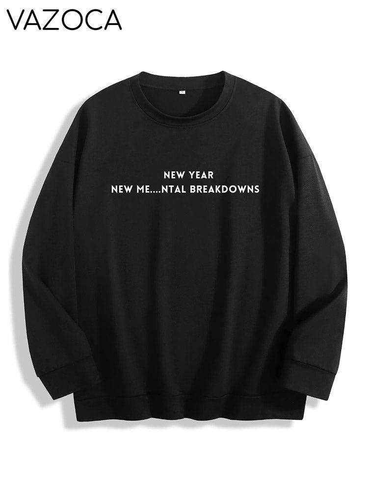 New Year New Me Mental Breakdowns Sweatshirt