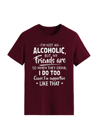 I'm Not An Alcoholic Tee