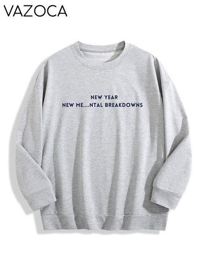 New Year New Me Mental Breakdowns Sweatshirt