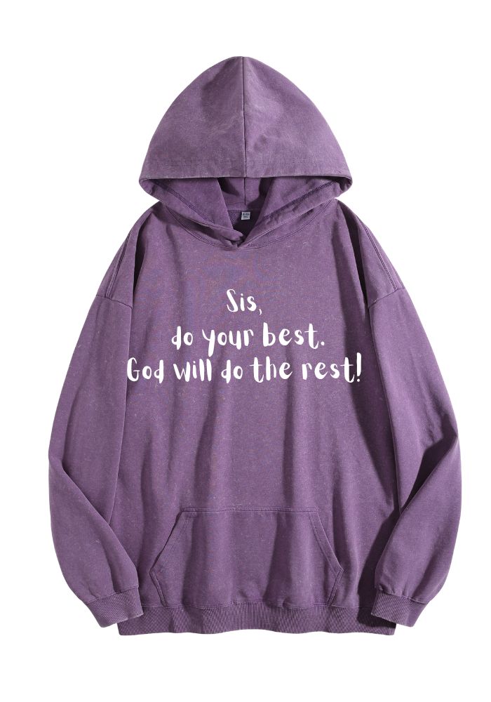 Sis Do Your Best God Will Do The Rest Vintage Hoodie