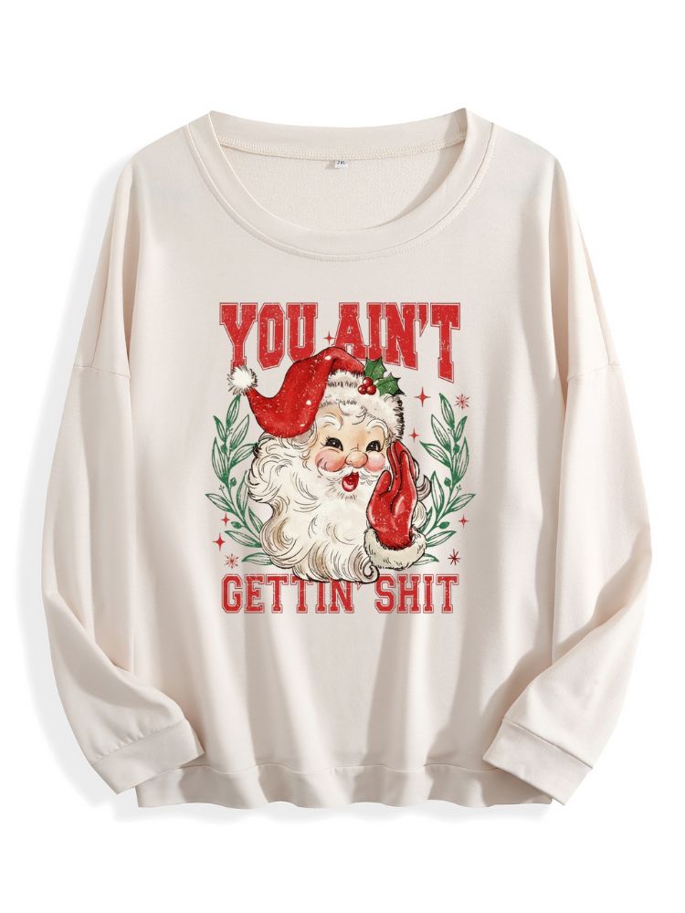 You Ain't Getting Nothing Christmas Shirt