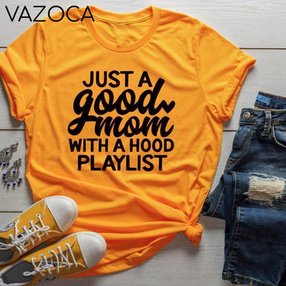 Just a Good Mom With a Hood Playlist T-shirt