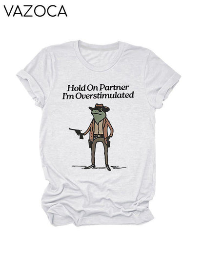 Hold On Partner Tee