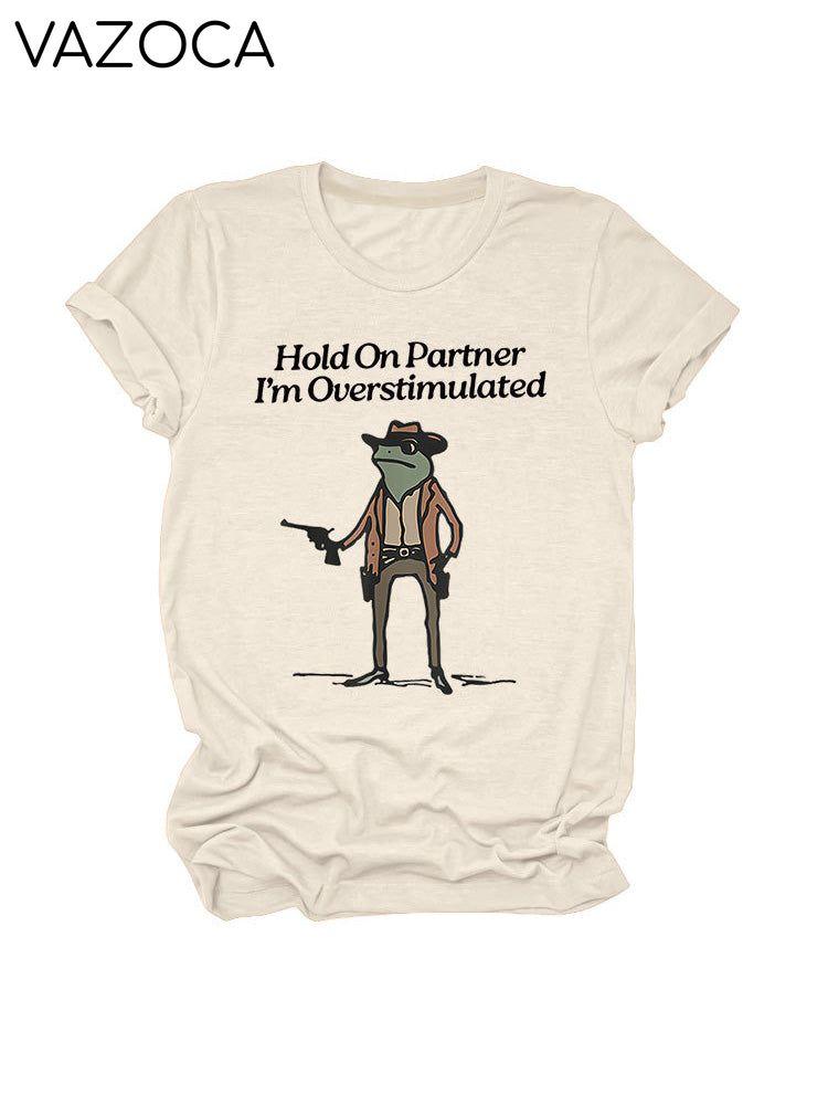Hold On Partner Tee