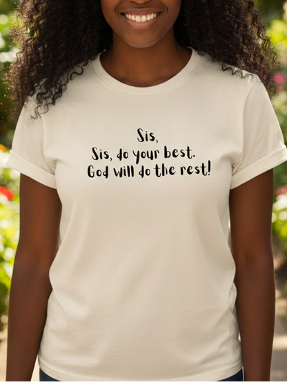 Sis Do Your Best Cotton Tee