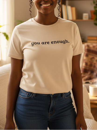 You're enough Cotton Tee