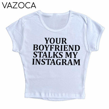 Your BF Stalks My IG Crop Top