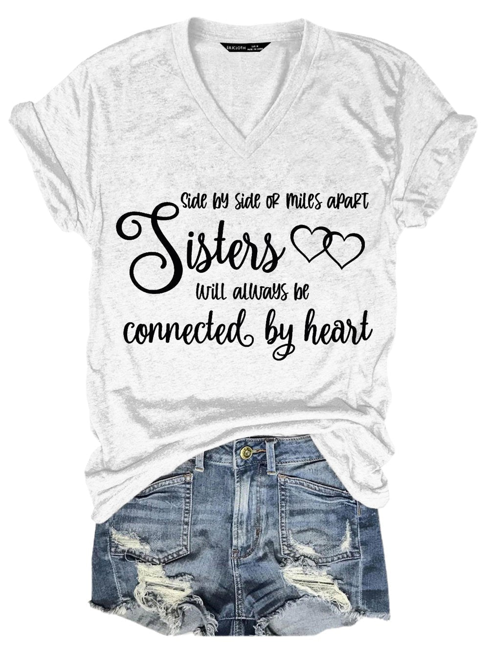 Sisters Side By Side or Miles Apart Sisters Will Always be Connected By Heart Casual Short Sleeve T-Shirt White S