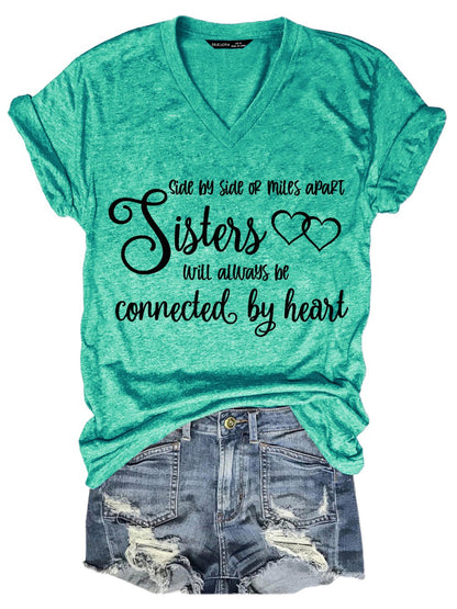 Sisters Side By Side or Miles Apart Sisters Will Always be Connected By Heart Casual Short Sleeve T-Shirt Green